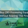 CBD Processing Equipment